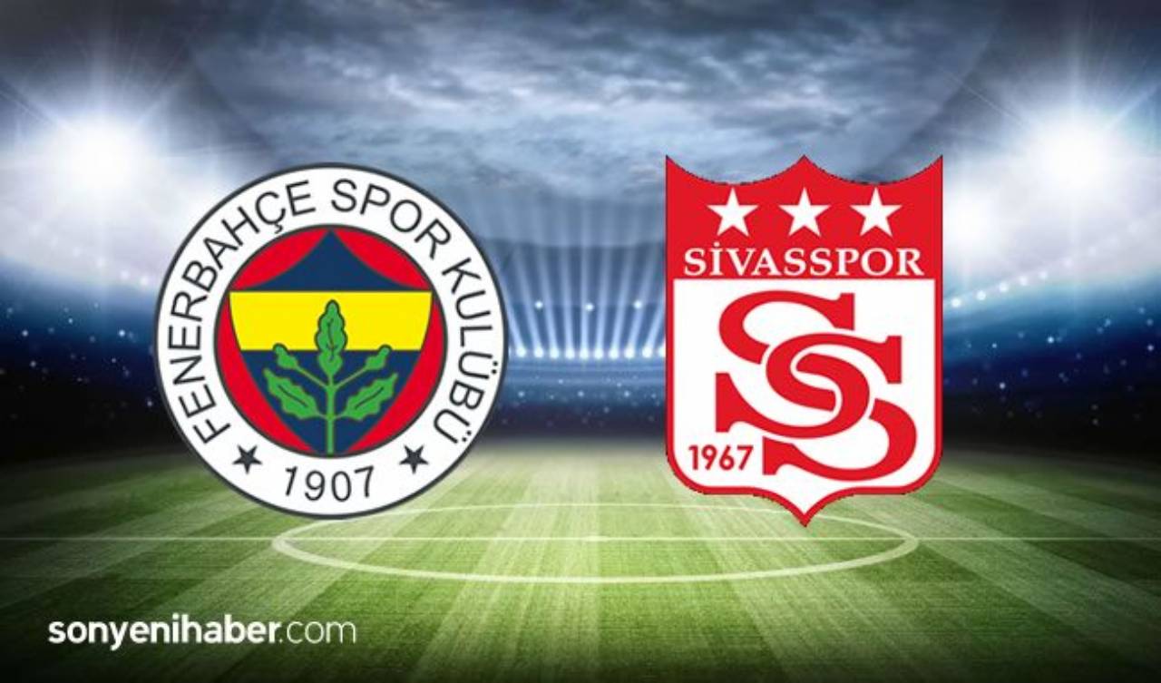 Fenerbahçe Sivasspor Maçı Canlı İzle - FB Sivas Maçı Kaç Kaç